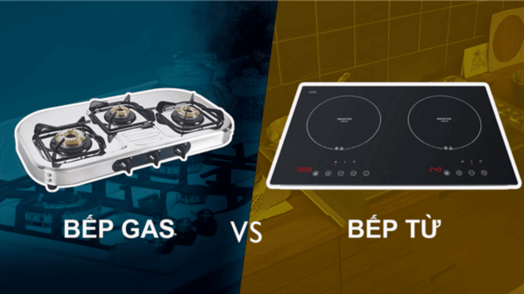 So sánh bếp gas và bếp từ